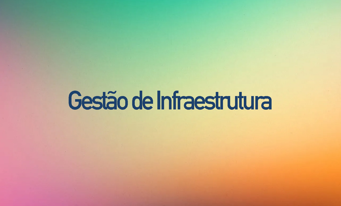 Gestão de Infraestrutura